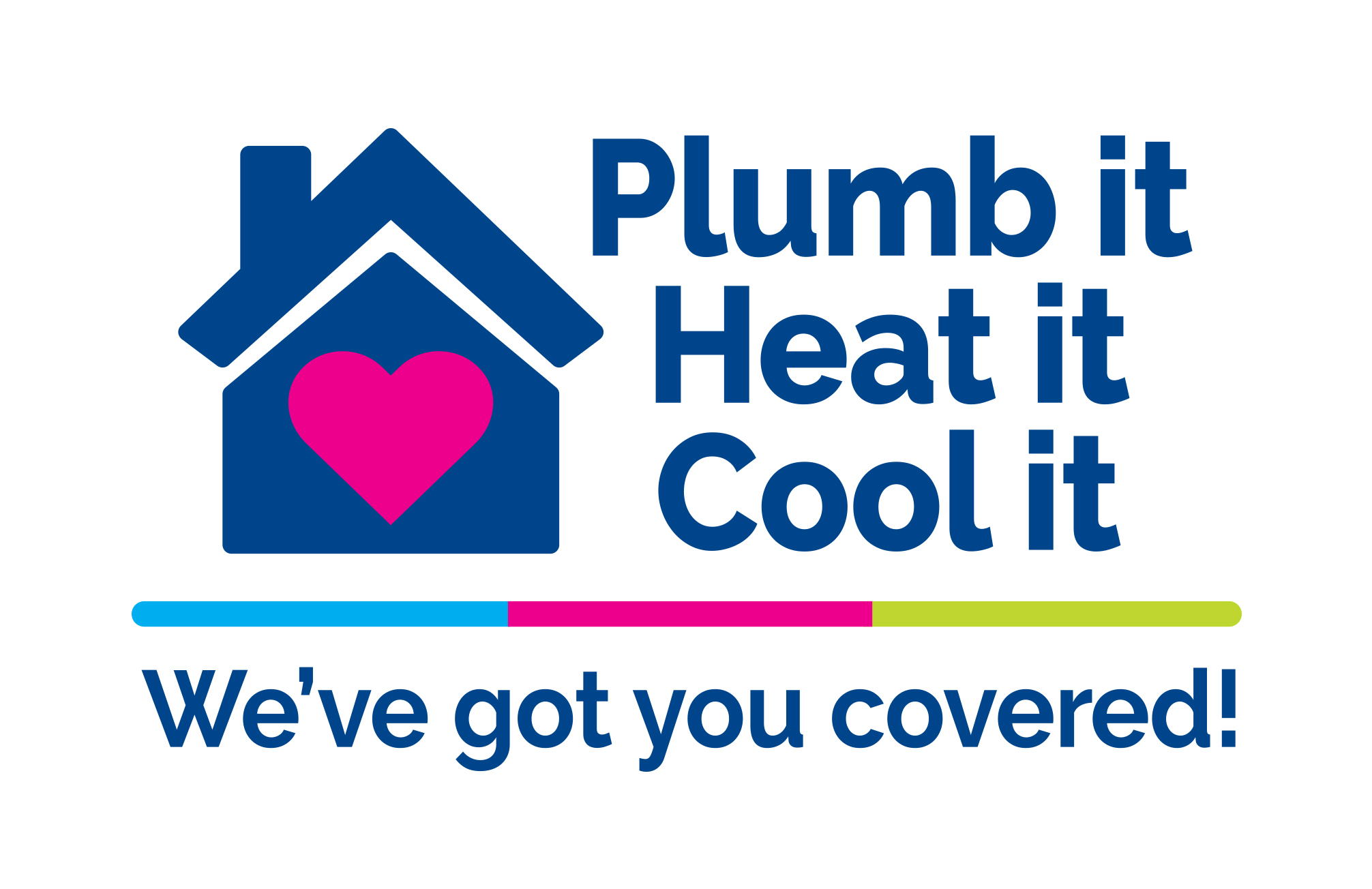 Plumb it Heat it Cool it